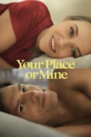 Your Place or Mine (2023) Dual Audio Download