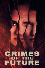 Crimes of the Future (2022) Dual Audio Hindi+English 1080p Free Download