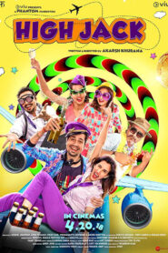 High Jack (2018) Hindi 720p Download