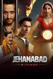 Jehanabad Of Love & War (2023)Hindi Web Series 1080p Free Download