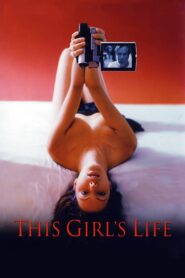 18+ This Girl’s Life (2003) English 720p Download