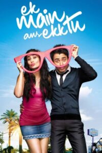 Ek Main Aur Ekk Tu (2012) Hindi 720p Download