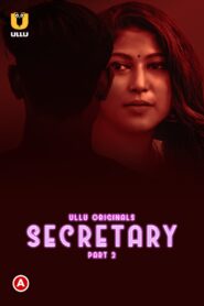 Secretary Part 2 2023 Hindi Ullu Web Series 1080p 720p 480p HDRip Download