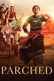 [18+] Parched (2015) Hindi 1080p FREE Download