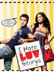 I Hate Luv Storys (2010) Hindi 1080p 720p 480p FREE Download