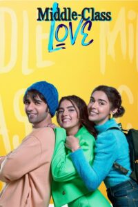 Middle Class Love (2022) Hindi 1080p 720p 480p MEGA | Download