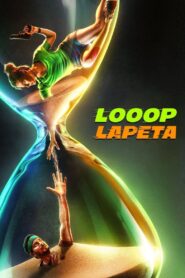 Looop Lapeta (2022) Hindi 720p Download