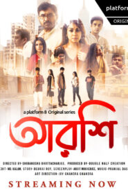 [18+] Arshi (2023) S01 Platform8 Bangla Bengali Series 1080p 480p 480p HDRip Download