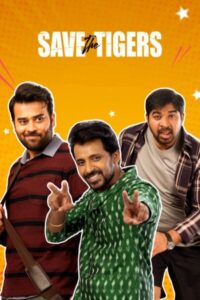 Save the Tigers Season 2 (2024) Hindi Download