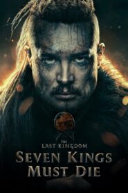 The Last Kingdom: Seven Kings Must Die (2023) Dual Audio 1080p 720p 480p Download