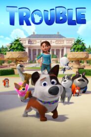 Trouble (2019) (Dog Gone Trouble) Dual Audio Hindi English