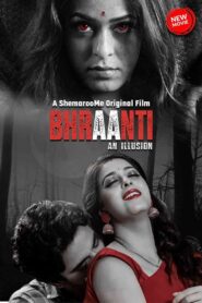 [18+] Bhraanti An illusion (2023) Hindi Download