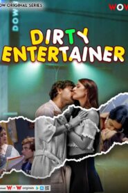 [18+] Dirty Entertainer 2023 S01 E01-03 Hindi Download