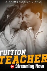 [18+] Tuition Teacher 2023 S1 EP1-4 Hindi