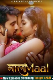 [18+] MaalaMaal (2023) S01 Ep 5-8 Hindi Web series Download