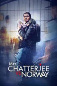 Mrs. Chatterjee Vs Norway (2023) Hindi 1080p 720p 480p Download