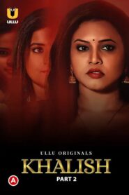 Khalish Part 2 (2023) Hindi ULLU Web series HD Download