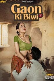 [18+] Gaon ki Biwi (2023) Season 1 Hindi Web series Download