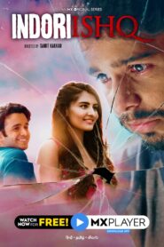 [18+] Indori Ishq Season 1 (2021) Hindi Web series Download