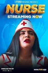 [18+] Nurse (2023) S1 E1 Hindi Web series Download