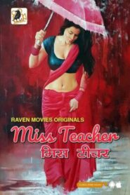 [18+] Miss Teacher 2022 S1 E1-2 Hindi Web Series Zip