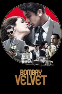 Bombay Velvet (2015) Hindi