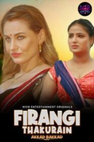 [18+] Firangi Thakurain (2023) S1 Ep 1-2 Hindi Download