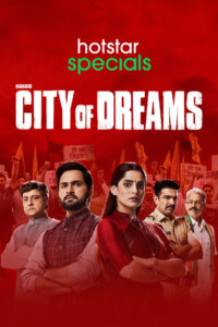 [18+] City of Dreams Season 1 (2019) Hindi Web series Download