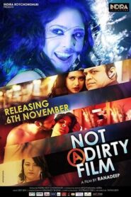 [18+] Not a Dirty Film (2015) Bangla