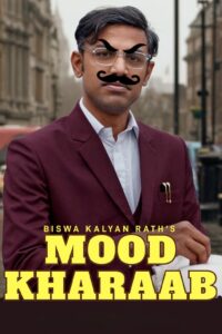 Biswa Kalyan Rath’s Mood Kharaab