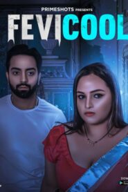 [18+] Fevicool (2023) S01 Ep 1-3 PrimeShots Hindi Download