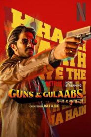 Guns & Gulaabs Season 1 (2023) Hindi Download