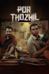 Por Thozhil (2023) Dual Audio Hindi+Tamil Best Thriller Film