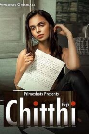 [18+] Chitthi (2023) S1 Ep 1-2 Hindi Download