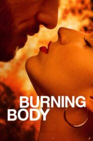 Burning Body Season 1 El cuerpo en llamas (2023) Dual Audio Hindi+English 720p Download