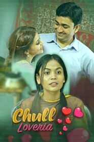 [18+] Chull Loveria 2023 S01 Ep9 KooKu Hindi Web Series 1080p HDRip 450MB RAR Download