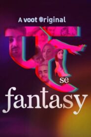 [18+] Fuh Se Fantasy Season 2 (2023) Episode {1-22} Hindi 1080p 720p 480p Download