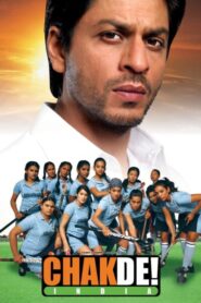 Chak De! India 2007 Shah Rukh Khan Film Sports Film Reality Film Download