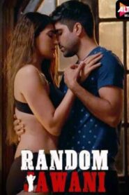 [18+] Random Jawani (2023) Hindi Season 1 AltBalaji – 1080p Download