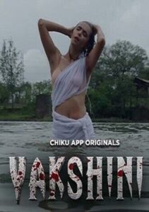 [18] Yakshini (2023)_Chiku_S01_Ep1-3 1080p Download [18+]