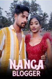 [18] Nanga Blogger_(2023)_Kotha_Short_Film_1080p [18+]