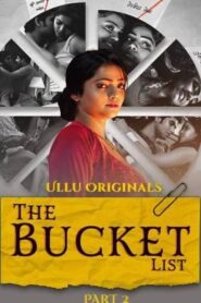 [18+] The Bucket List – Part 2 (2023) ULLU 1080p Download