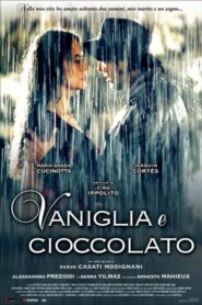 [18+] Vaniglia e cioccolato 2004 Vaniglia e cioccolato 2004 italian