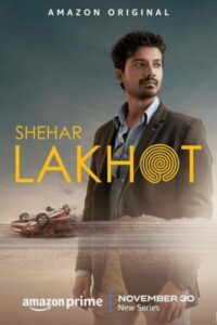 Shehar Lakhot Season 1 (2023) Hindi web series Download