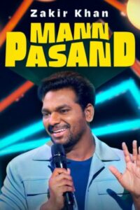 Zakir Khan: Mann Pasand Comedy