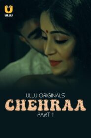 Chehraa – Part 1 (2024) Season 1 ULLU 720P 1080p 480p