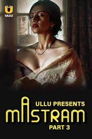 Mastram Part 3 2024 Season 1 Hindi ULLU Web Series 1080p