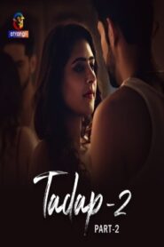 [18+] Tadap Part 2 (2024) Hindi Atrangi Season 2