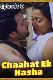 Nasha Chahat Ka (2022) PrimeFlix S01 EP02 Hindi Hot Series