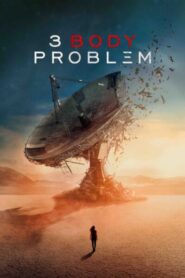 3 Body Problem Season 1 (2024) Dual audio Hindi+ENG Complete